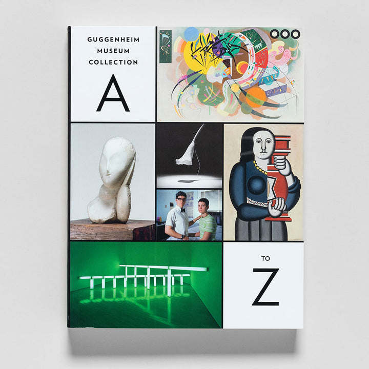 The revised edition of Guggenheim Museum Collection: A to Z showcases six artworks—abstract paintings, a sculpture, and a neon installation—in a grid design with the title top left and bottom right. Curated by Nancy Spector and Vivien Greene.