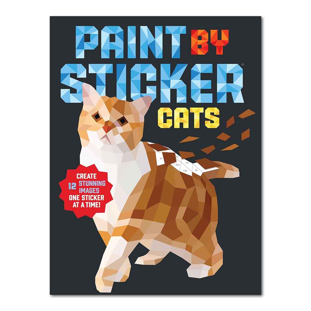The cover of Paint by Sticker: Cats features a geometric low-poly orange and white cat with colorful block letters and a red badge that says, "Create stunning images one sticker at a time!.