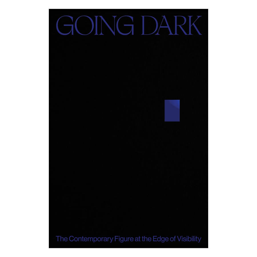 Minimalist black poster for "Going Dark: The Contemporary Figure at the Edge of Visibility," featuring large dark blue "GOING DARK" text on top, a small blue rectangle at center, and the subtitle addressing social visibility at the bottom.