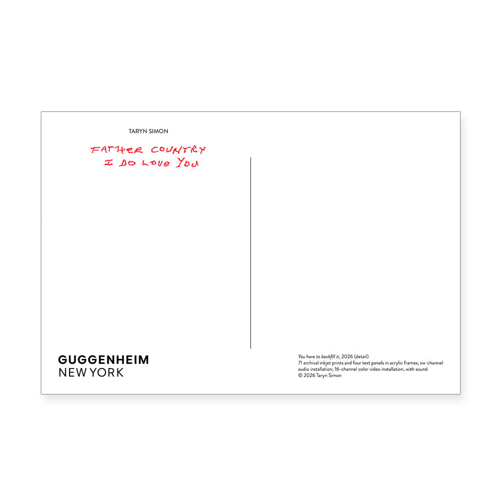 A postcard from the Taryn Simon Cicadas Post Card Set by Guggenheim Museum reads FATHER COUNTRY I DO LOVE YOU in red.