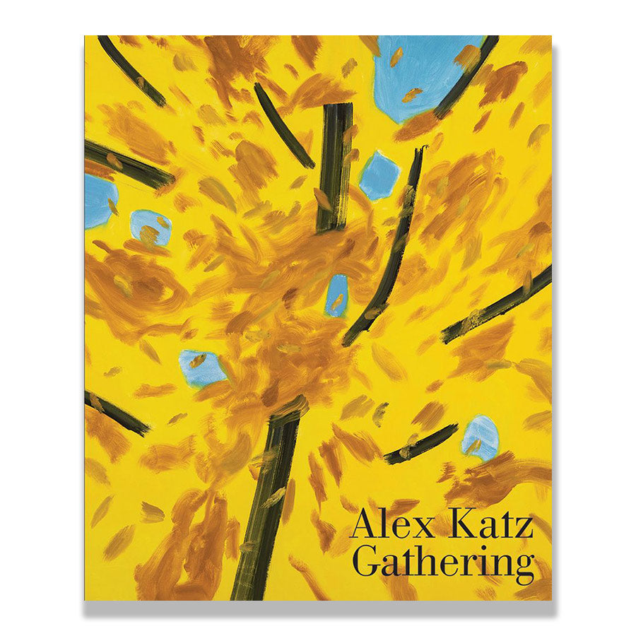 Book cover for "Alex Katz: Gathering Catalog" features an abstract painting with yellow and orange bursts, black and blue accents, capturing Katz's bold style. The title appears in black text at the bottom right corner.