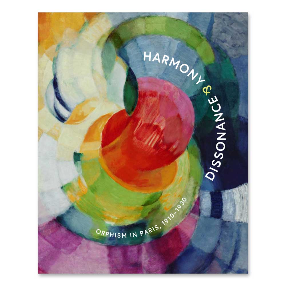Swirling red, green, yellow, blue, and white shapes evoke Orphism's vibrancy. Curved text on the right reads Harmony and Dissonance: Orphism in Paris, 1910–1930.