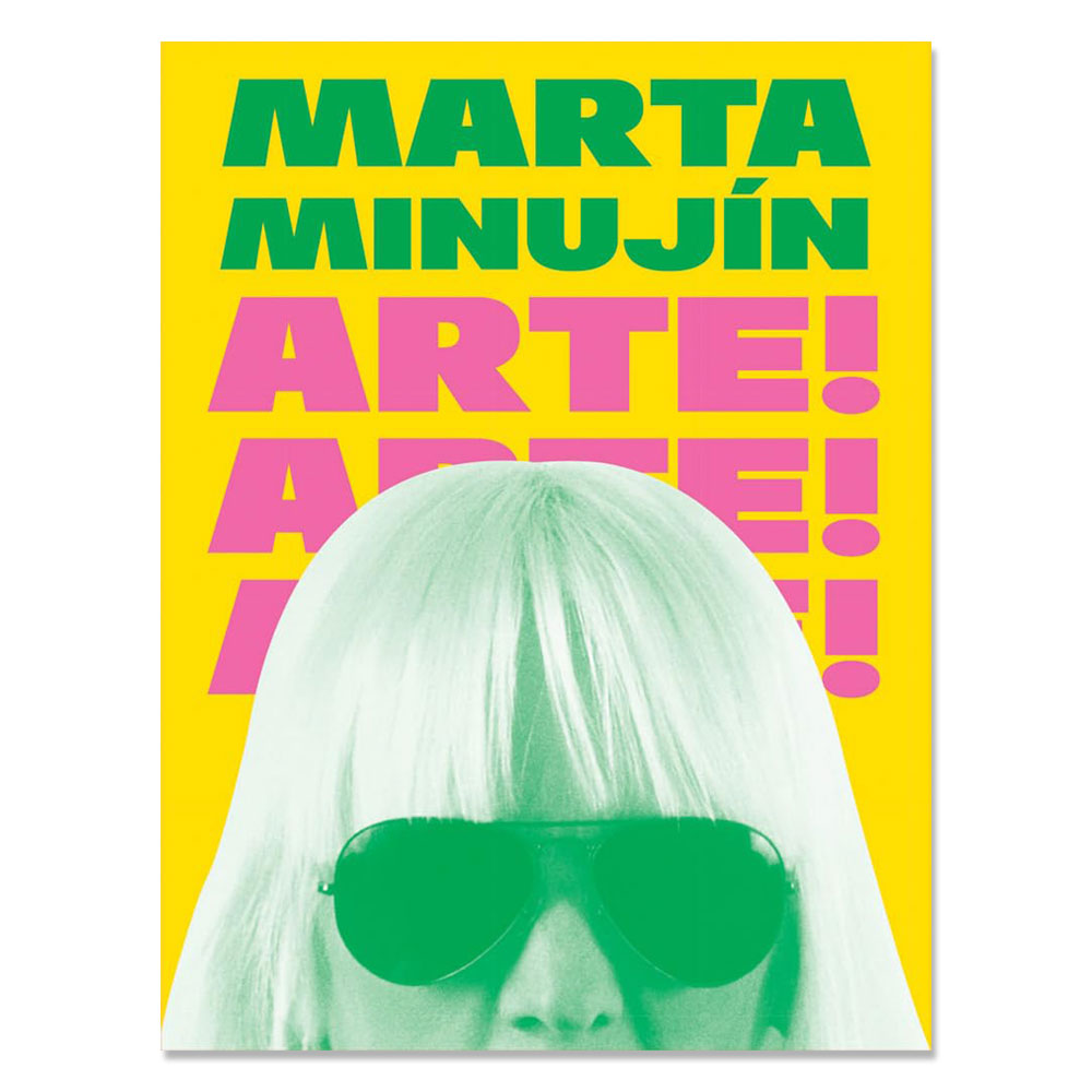 Guggenheim Museum poster: Marta Minujín: Arte! Arte! Arte! features bold text and her stylized portrait in sunglasses.