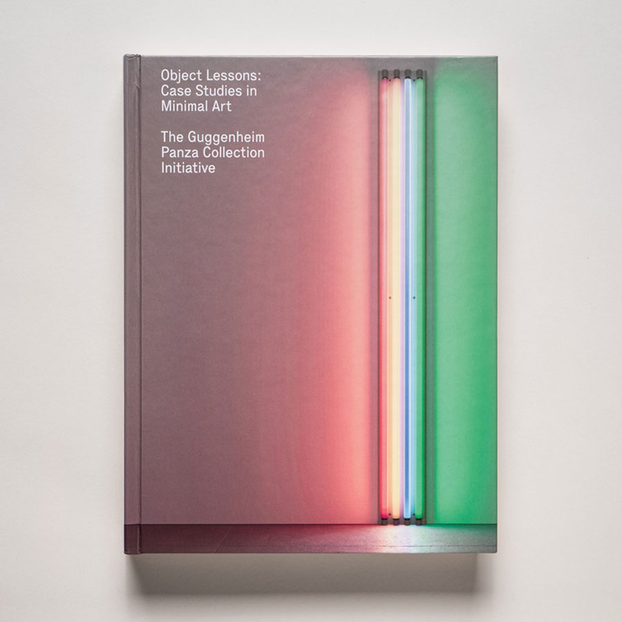 Object Lessons: Case Studies in Minimal Art—The Guggenheim Panza Collection Initiative features a cover with glowing pink, blue, and green vertical neon light tubes on a plain background, celebrating Minimalism.