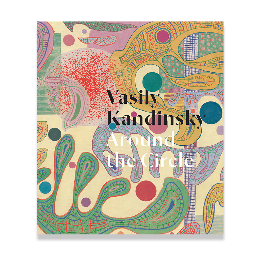 A vibrant abstract design with swirling shapes and dots in green, red, purple, and yellow embodies European modernism. Bold black and white text overlays the image: Vasily Kandinsky: Around the Circle.