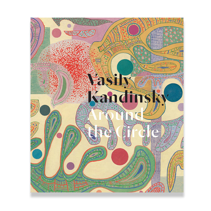 A vibrant abstract design with swirling shapes and dots in green, red, purple, and yellow embodies European modernism. Bold black and white text overlays the image: Vasily Kandinsky: Around the Circle.